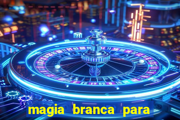 magia branca para unir casal